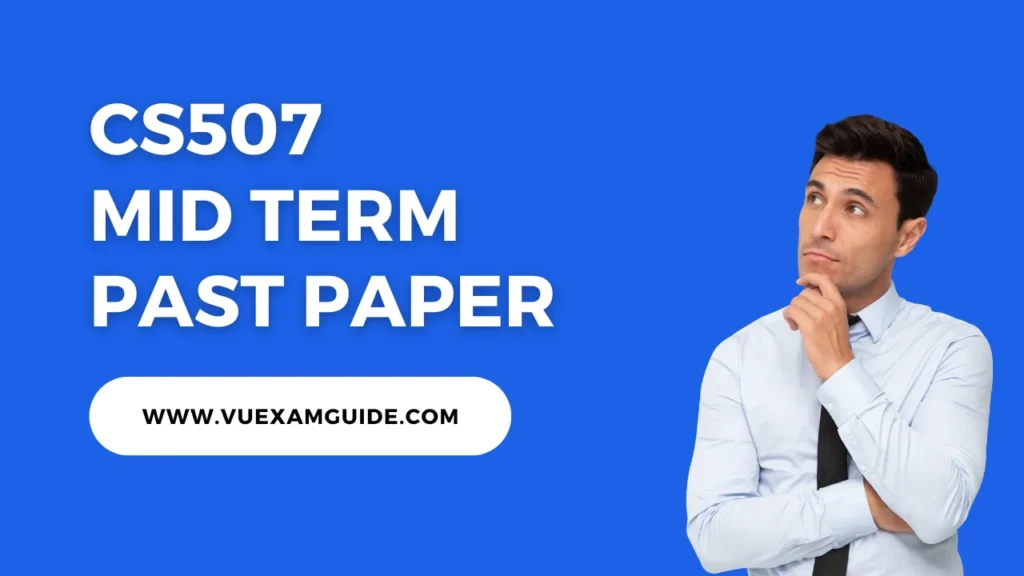 CS507 Information Retrieval - Mid Term Past Paper - vuexamguide