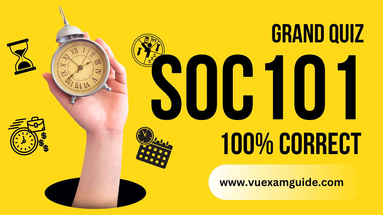 SOC101 Solved Grand Quiz