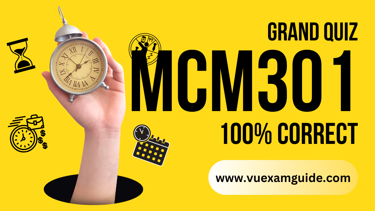 MCM301 Solved Grand Quiz Spring 2021 - VUExamGuide