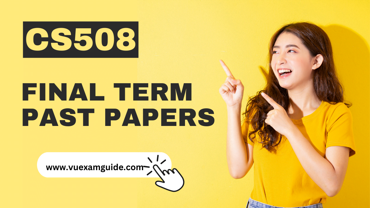 CS508 – Modern Programming Languages | Final Term | VU Exam Guide