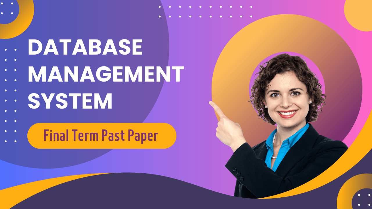 Database Management System - Final Term