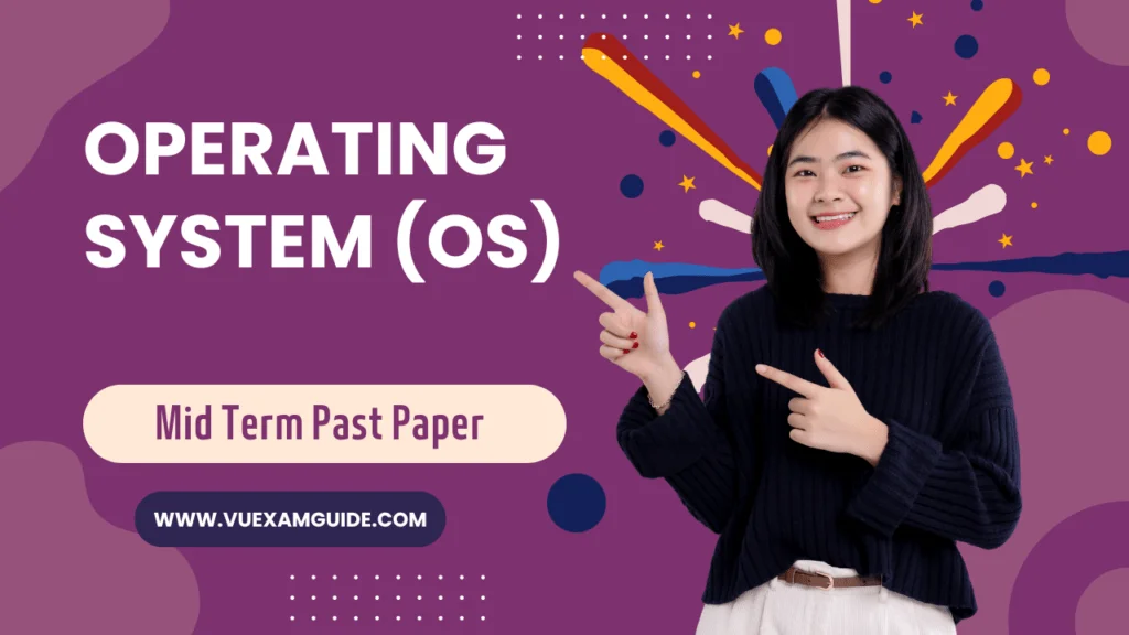 Operating System Mid Term Past Paper Superior University