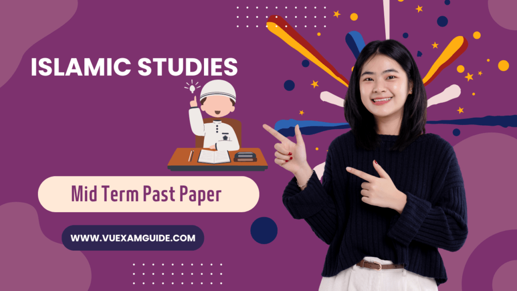 Islamic Studies Mid Term Past Paper Superior University VU Exam Guide