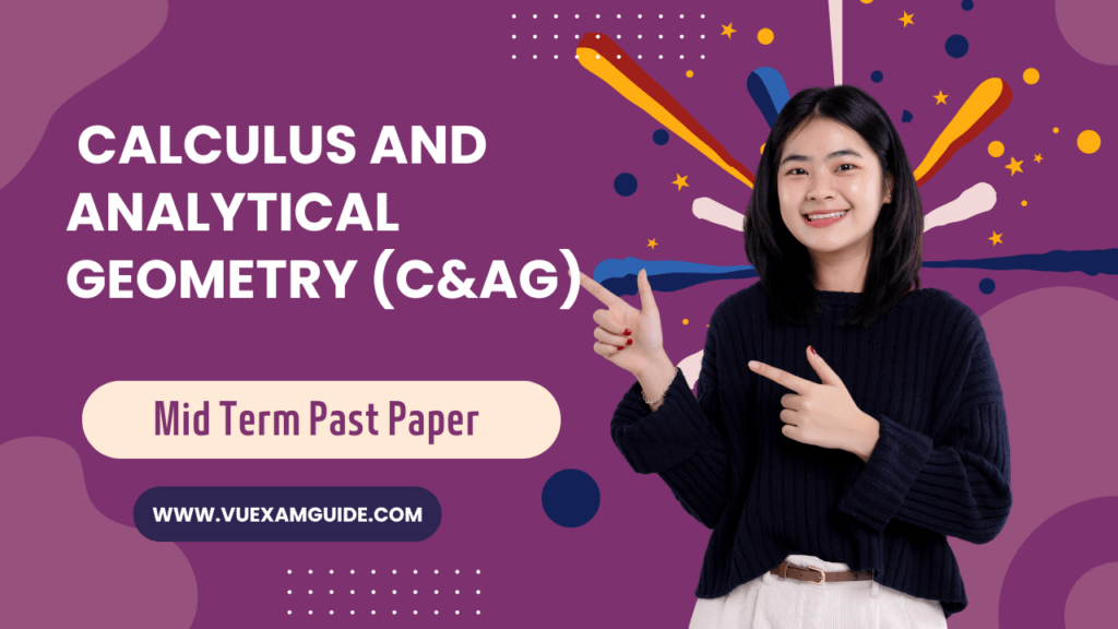 Calculus and Analytical Geometry | Mid Term Past Paper | Superior University | VU Exam Guide